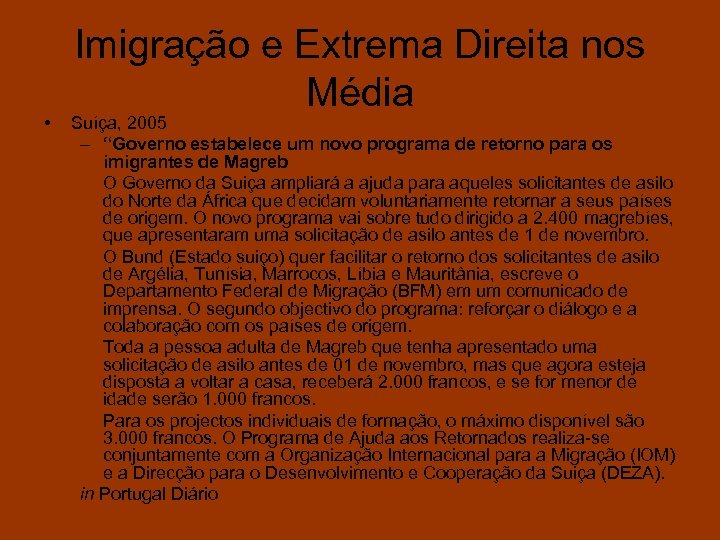  • Imigração e Extrema Direita nos Média Suíça, 2005 – “Governo estabelece um