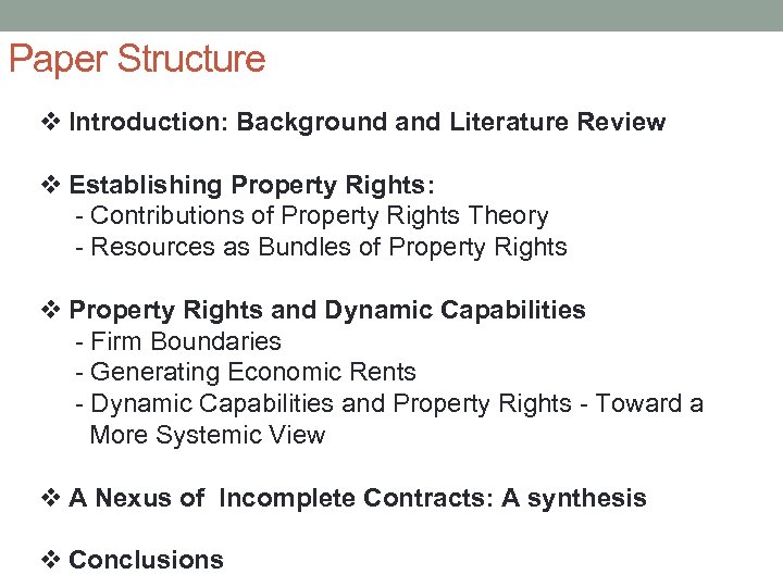 Paper Structure v Introduction: Background and Literature Review v Establishing Property Rights: - Contributions