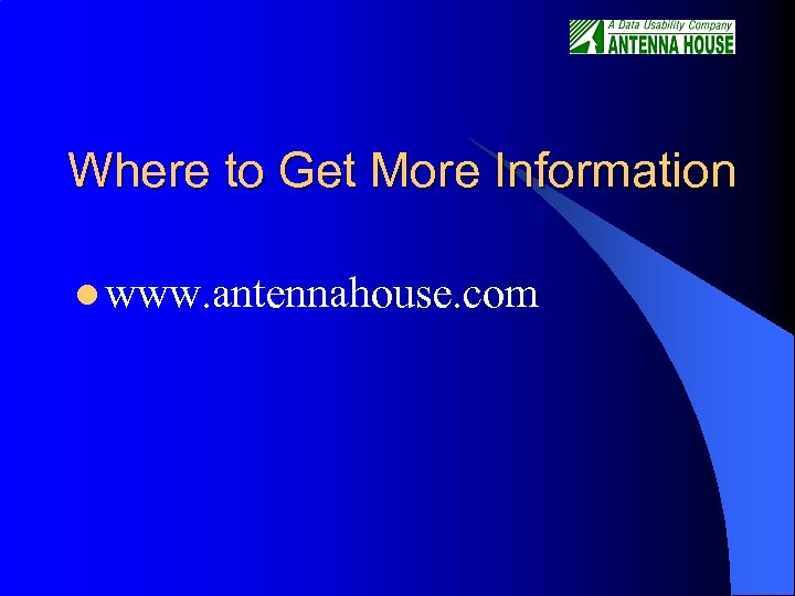 Where to Get More Information l www. antennahouse. com 