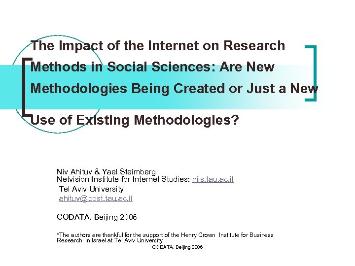 The Impact of the Internet on Research Methods in Social Sciences: Are New Methodologies