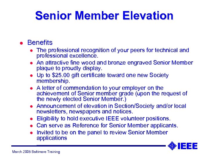 Senior Member Elevation l Benefits l l l l The professional recognition of your