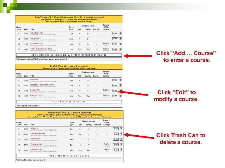 Click “Add … Course” to enter a course. Click “Edit” to modify a course.