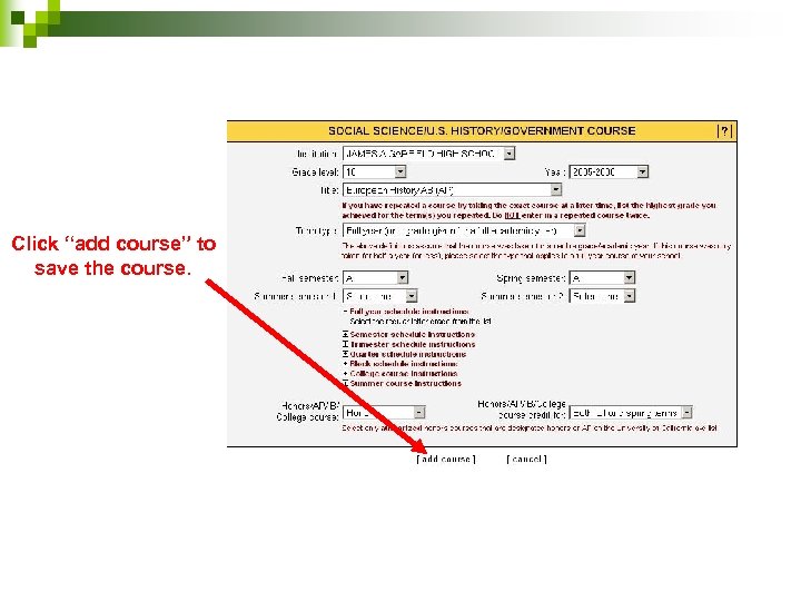 Click “add course” to save the course. 