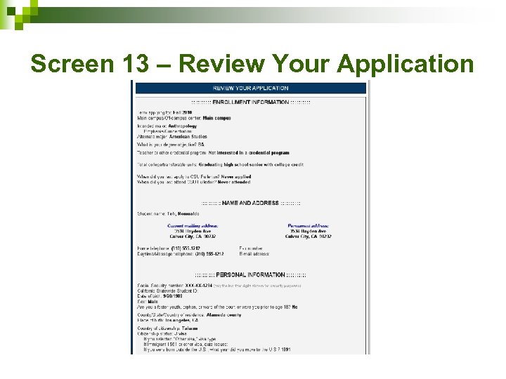 Screen 13 – Review Your Application 