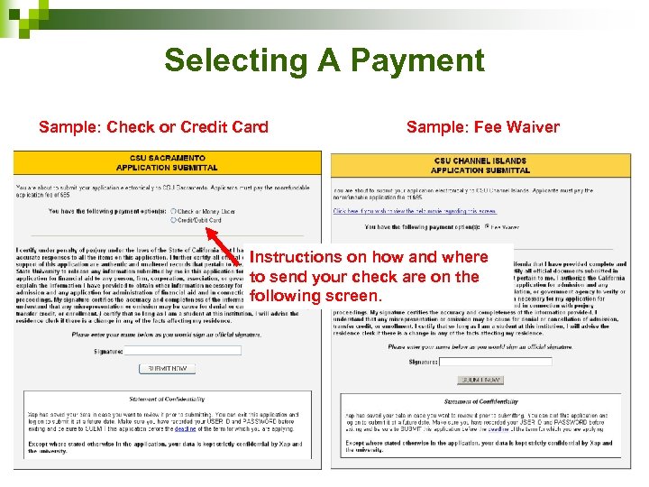 Selecting A Payment Sample: Check or Credit Card Sample: Fee Waiver Instructions on how