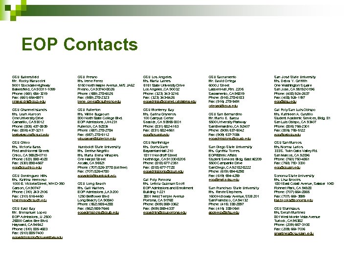 EOP Contacts CSU Bakersfield Mr. Rocky Maraccini 9001 Stockdale Highway Bakersfield, CA 93311 -1099