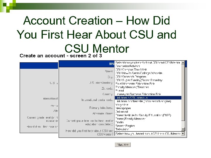 Account Creation – How Did You First Hear About CSU and CSU Mentor 