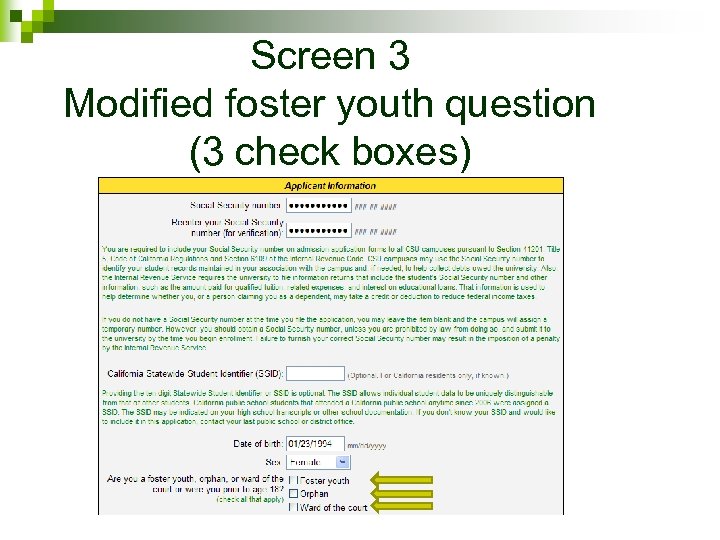 Screen 3 Modified foster youth question (3 check boxes) 
