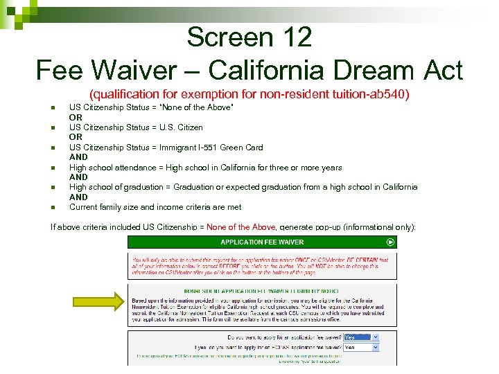 Screen 12 Fee Waiver – California Dream Act (qualification for exemption for non-resident tuition-ab