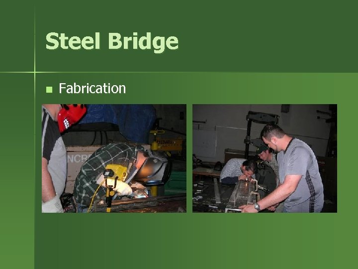 Steel Bridge n Fabrication 