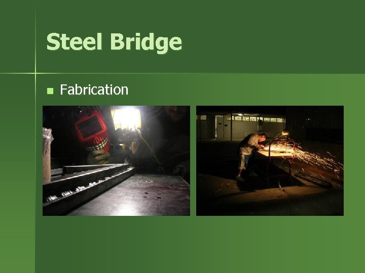 Steel Bridge n Fabrication 