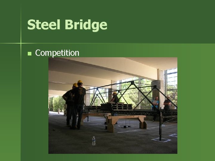 Steel Bridge n Competition 