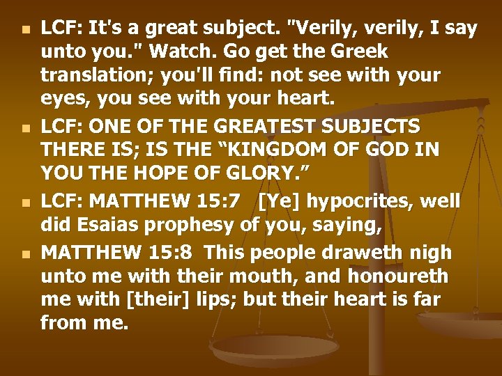 n n LCF: It's a great subject. 