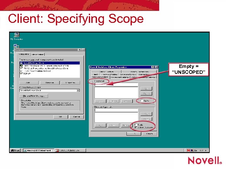 Client: Specifying Scope Empty = “UNSCOPED” 