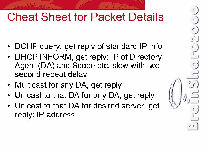Cheat Sheet for Packet Details • DCHP query, get reply of standard IP info