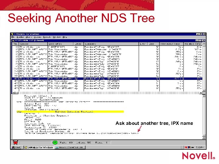 Seeking Another NDS Tree Ask about another tree, IPX name 