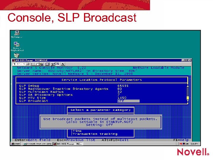 Console, SLP Broadcast 