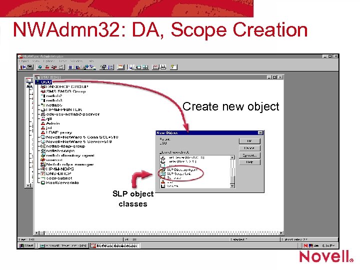 NWAdmn 32: DA, Scope Creation Create new object SLP object classes 
