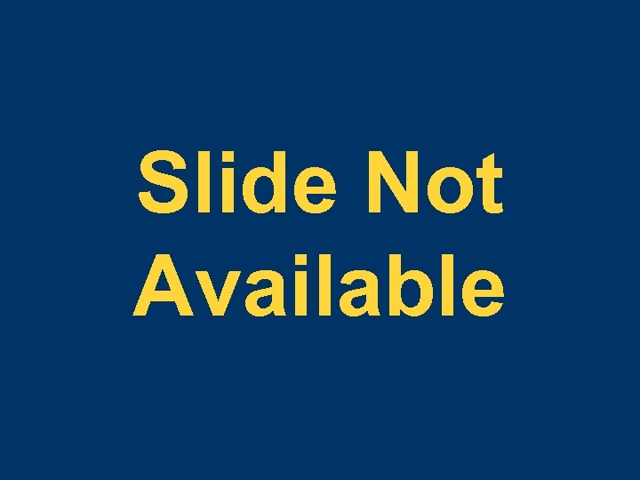 Slide Not Available 