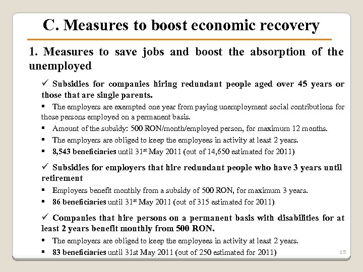 C. Measures to boost economic recovery 1. Measures to save jobs and boost the