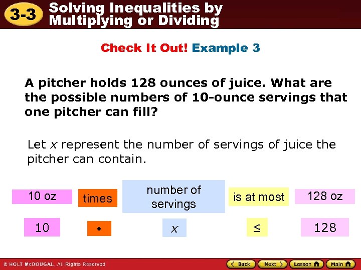 Solving Inequalities by 3 -3 Multiplying or Dividing Check It Out! Example 3 A