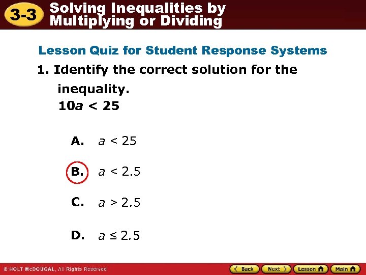 Solving Inequalities by 3 -3 Multiplying or Dividing Lesson Quiz for Student Response Systems