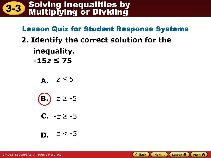 Solving Inequalities by 3 -3 Multiplying or Dividing Lesson Quiz for Student Response Systems