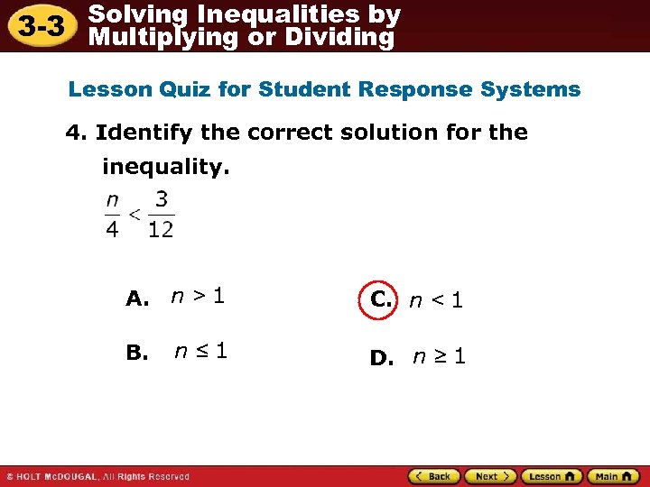 Solving Inequalities by 3 -3 Multiplying or Dividing Lesson Quiz for Student Response Systems