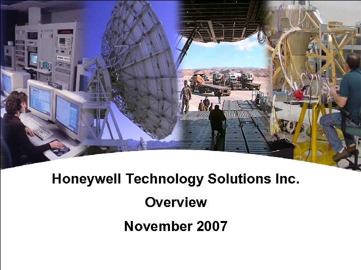 à Honeywell. com Honeywell Technology Solutions Inc. Overview November 2007 0 Document control number