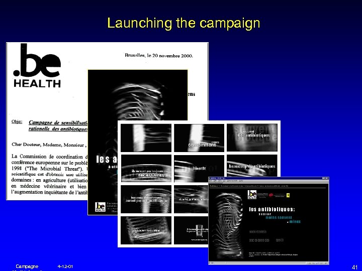 Launching the campaign Campagne 4 -12 -01 41 