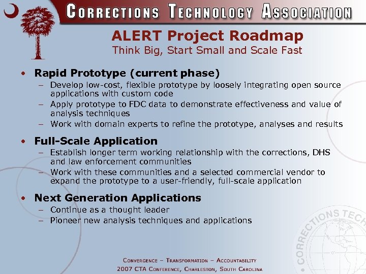 ALERT Project Roadmap Think Big, Start Small and Scale Fast • Rapid Prototype (current