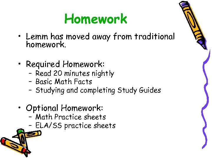 Homework • Lemm has moved away from traditional homework. • Required Homework: – Read