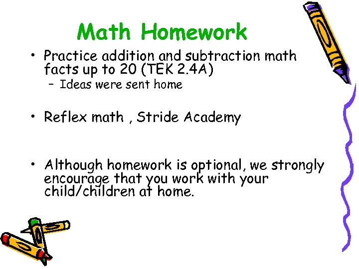 Math Homework • Practice addition and subtraction math facts up to 20 (TEK 2.