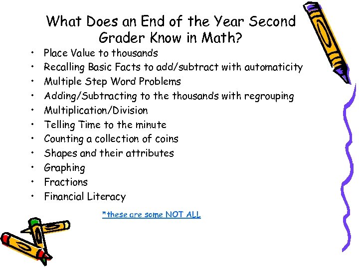  • • • What Does an End of the Year Second Grader Know