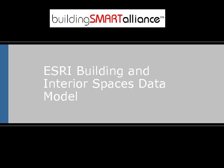 ESRI Building and Interior Spaces Data Model 