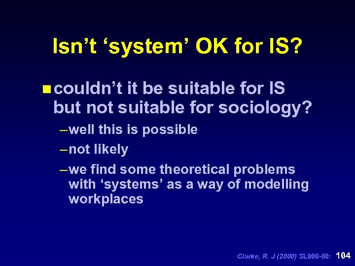 Isn’t ‘system’ OK for IS? n couldn’t it be suitable for IS but not