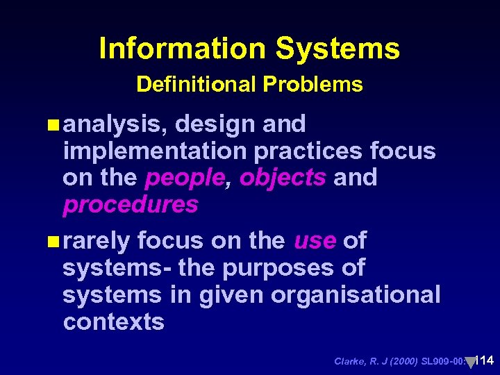 Information Systems Definitional Problems n analysis, design and implementation practices focus on the people,