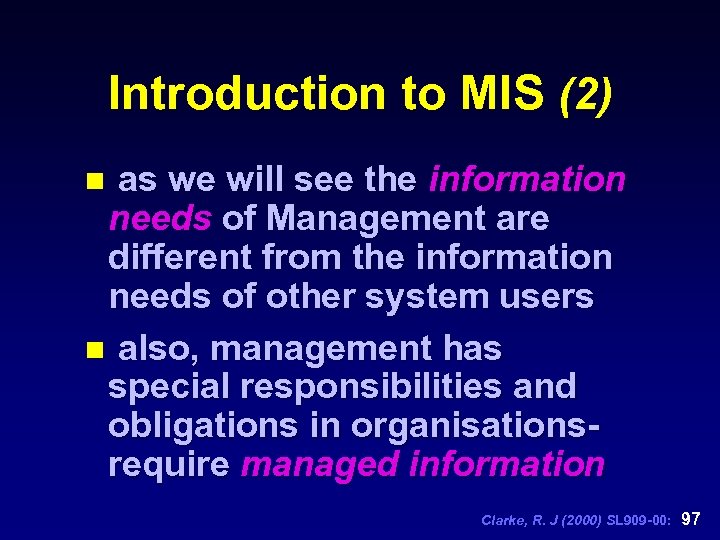 Introduction to MIS (2) as we will see the information needs of Management are