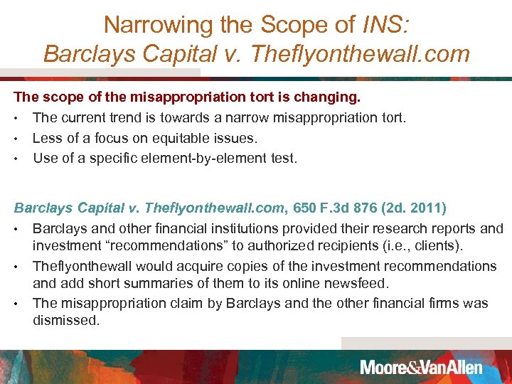 Narrowing the Scope of INS: Barclays Capital v. Theflyonthewall. com The scope of the