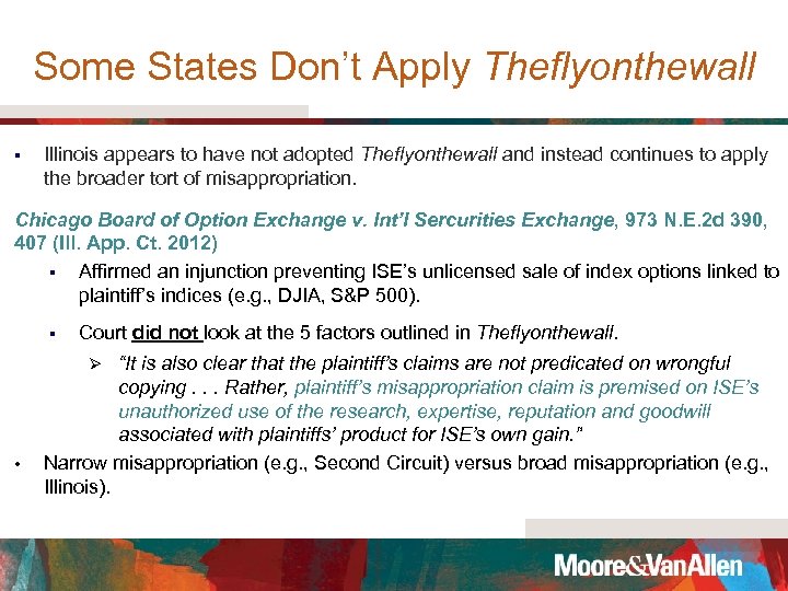 Some States Don’t Apply Theflyonthewall § Illinois appears to have not adopted Theflyonthewall and