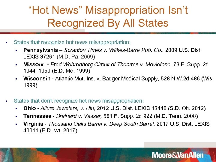“Hot News” Misappropriation Isn’t Recognized By All States § States that recognize hot news
