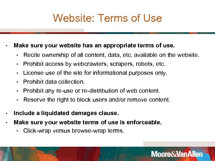 Website: Terms of Use • Make sure your website has an appropriate terms of