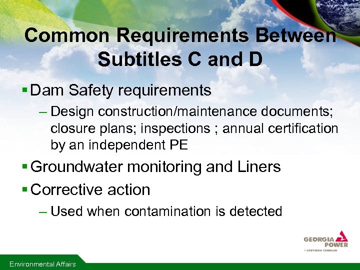 Common Requirements Between Subtitles C and D § Dam Safety requirements – Design construction/maintenance