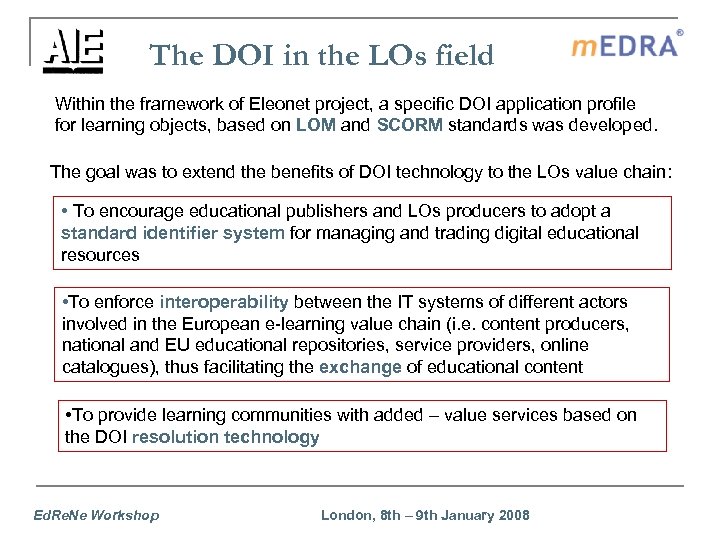 The DOI in the LOs field Within the framework of Eleonet project, a specific