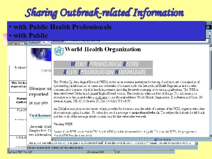 Sharing Outbreak-related Information • with Public Health Professionals • with Public Dr. KANUPRIYA CHATURVEDI