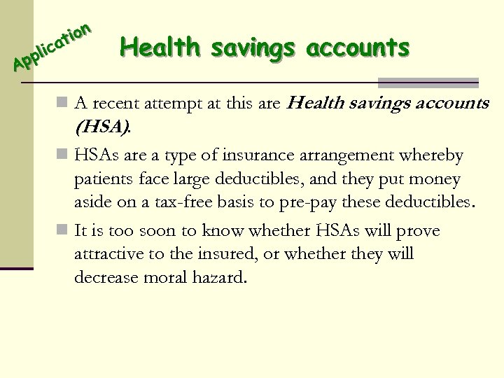 ion t ica l pp A Health savings accounts n A recent attempt at