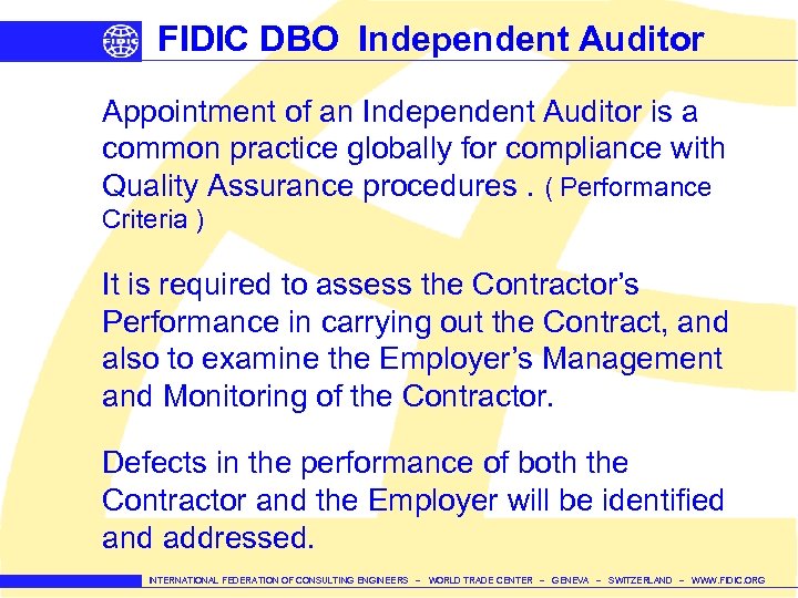 FIDIC DBO Independent Auditor Appointment of an Independent Auditor is a common practice globally