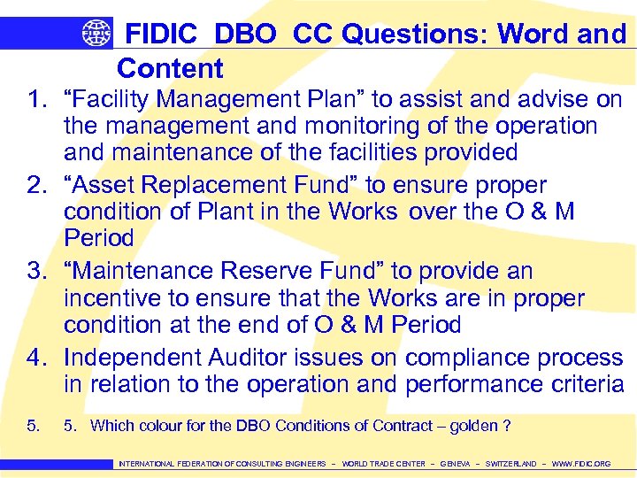 FIDIC DBO CC Questions: Word and Content 1. “Facility Management Plan” to assist and