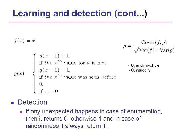 Learning and detection (cont. . . ) < 0, enumeration > 0, random n