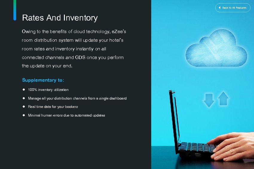 Back to All Features Rates And Inventory Owing to the benefits of cloud technology,